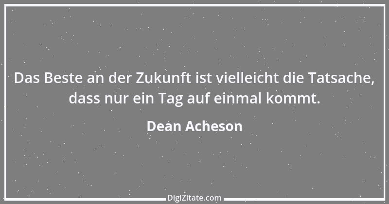 Zitat von Dean Acheson 3