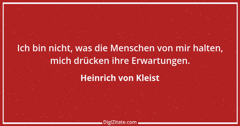 Zitat von Heinrich von Kleist 140