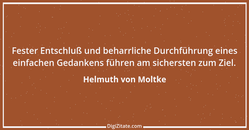 Zitat von Helmuth von Moltke 43