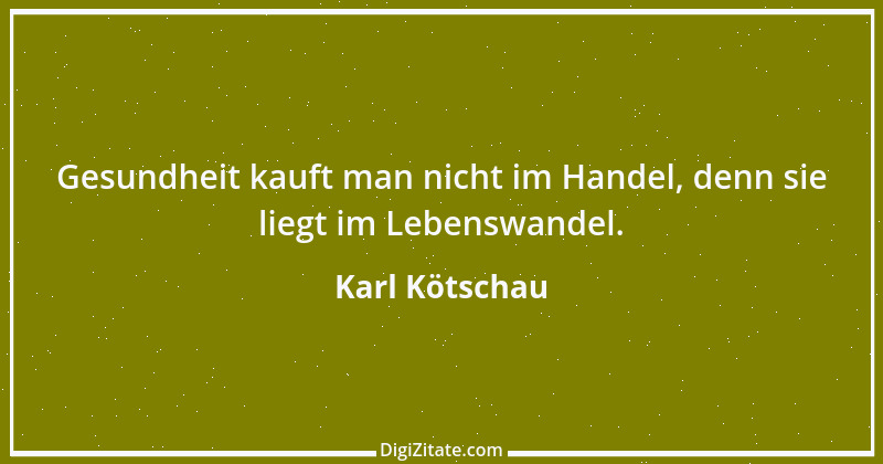 Zitat von Karl Kötschau 1