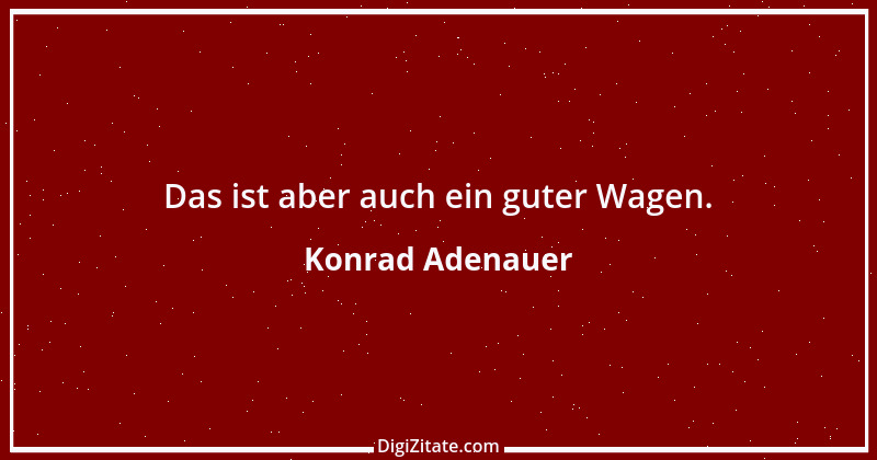 Zitat von Konrad Adenauer 10