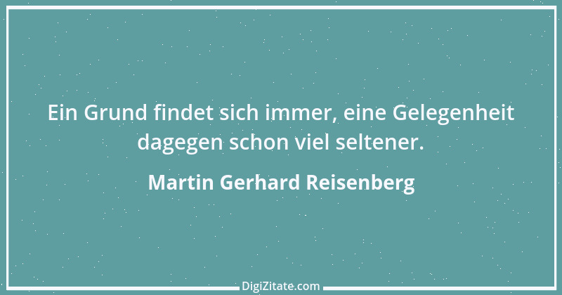 Zitat von Martin Gerhard Reisenberg 2556