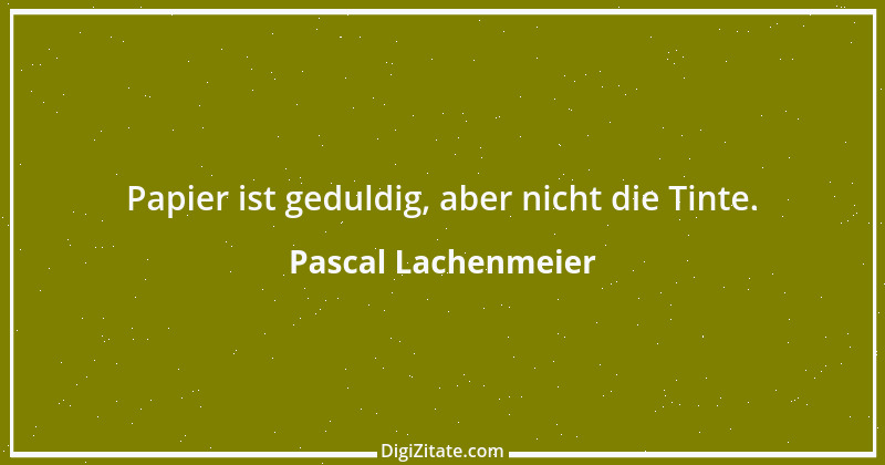 Zitat von Pascal Lachenmeier 29