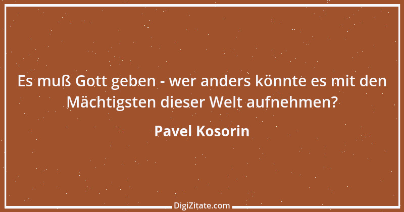 Zitat von Pavel Kosorin 624