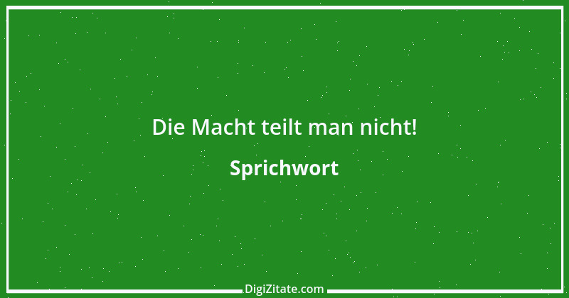 Zitat von Sprichwort 4233