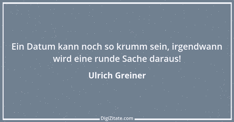 Zitat von Ulrich Greiner 1