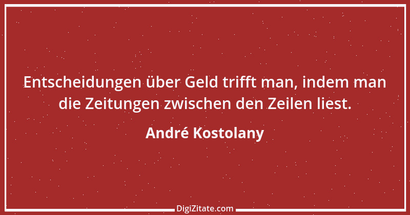 Zitat von André Kostolany 6