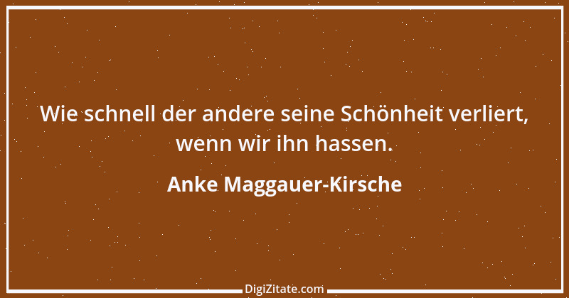 Zitat von Anke Maggauer-Kirsche 539