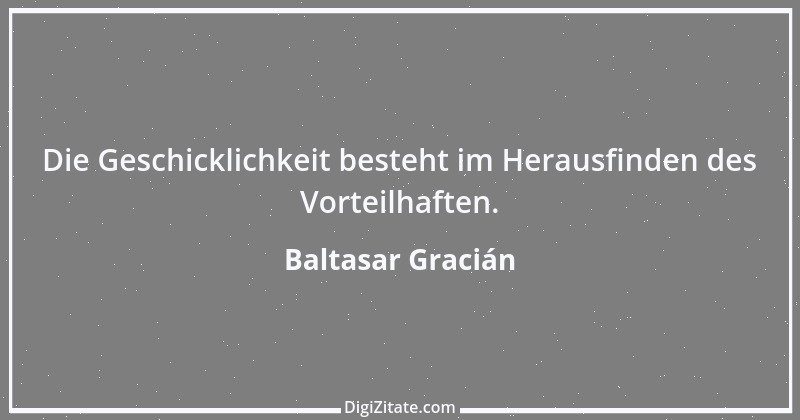 Zitat von Baltasar Gracián 47