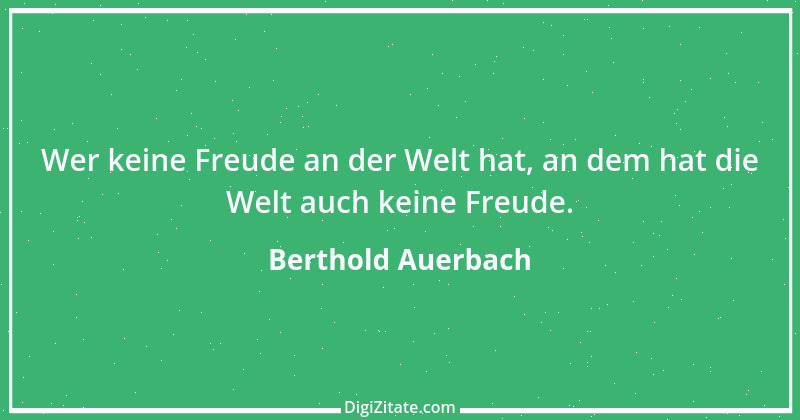 Zitat von Berthold Auerbach 87