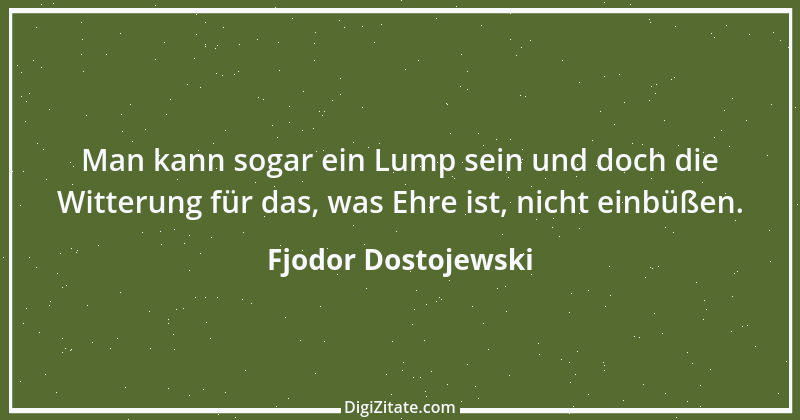 Zitat von Fjodor Dostojewski 31