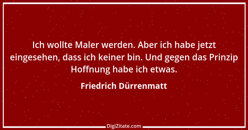 Zitat von Friedrich Dürrenmatt 5