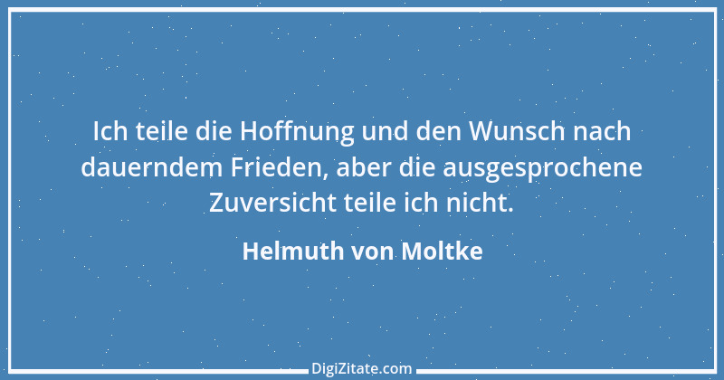 Zitat von Helmuth von Moltke 44