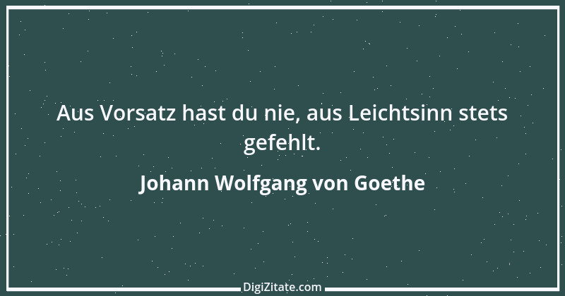 Zitat von Johann Wolfgang von Goethe 4242