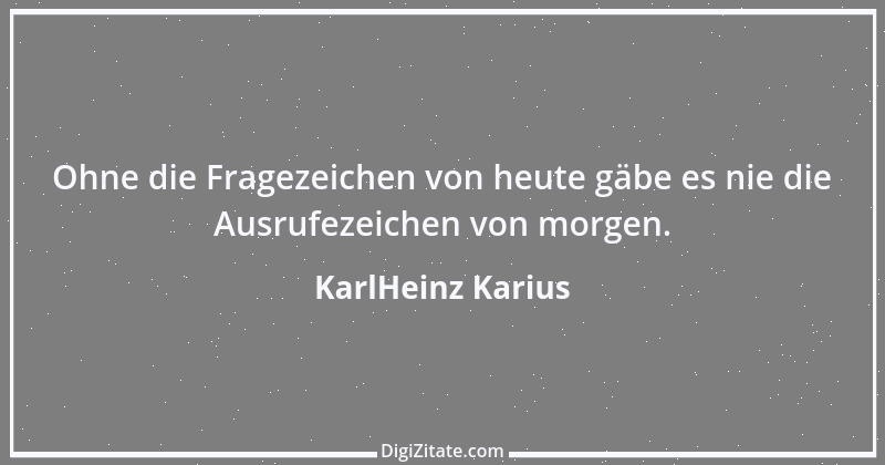 Zitat von KarlHeinz Karius 167