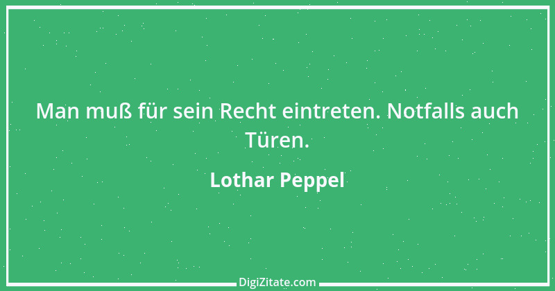 Zitat von Lothar Peppel 29