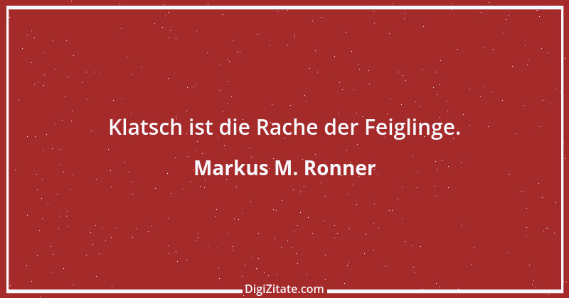 Zitat von Markus M. Ronner 158