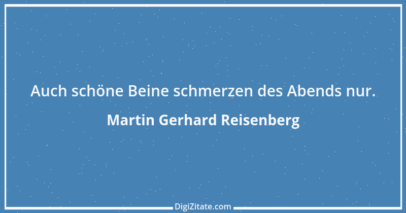 Zitat von Martin Gerhard Reisenberg 2557