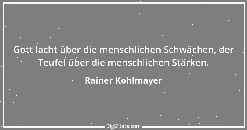 Zitat von Rainer Kohlmayer 82