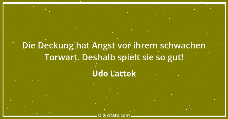 Zitat von Udo Lattek 14