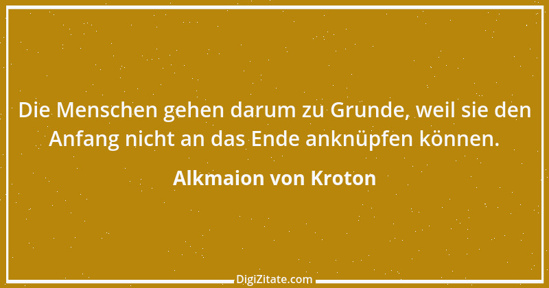 Zitat von Alkmaion von Kroton 2