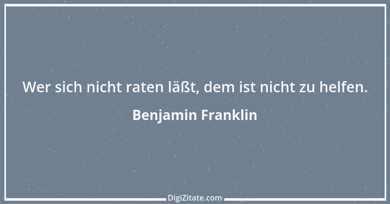 Zitat von Benjamin Franklin 99