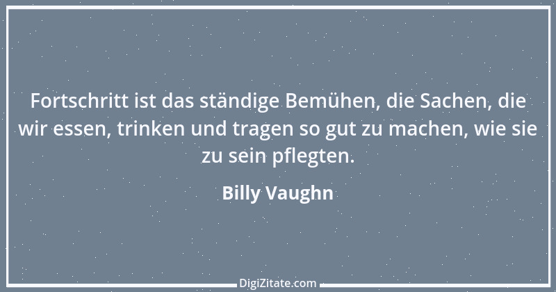 Zitat von Billy Vaughn 1