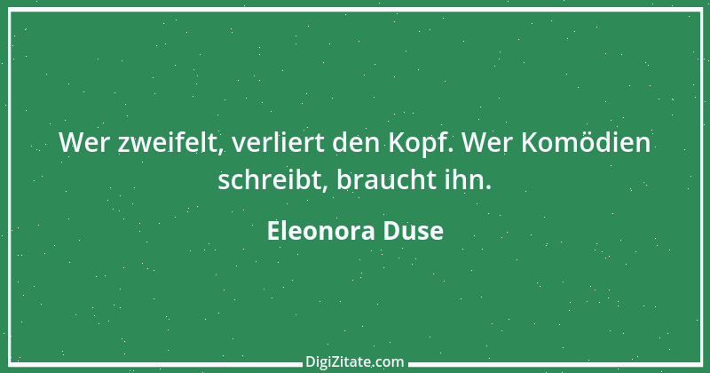 Zitat von Eleonora Duse 18