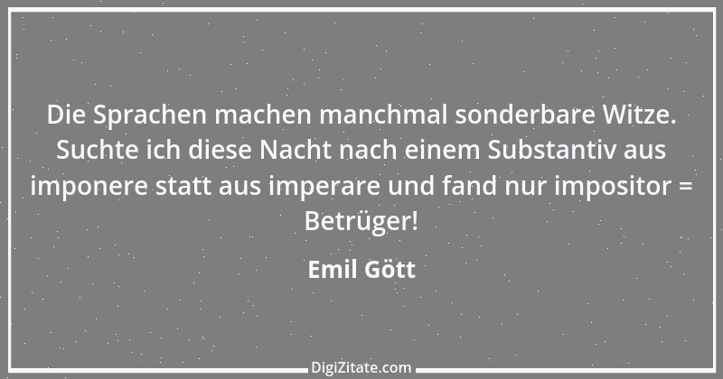 Zitat von Emil Gött 108