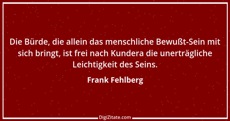 Zitat von Frank Fehlberg 13