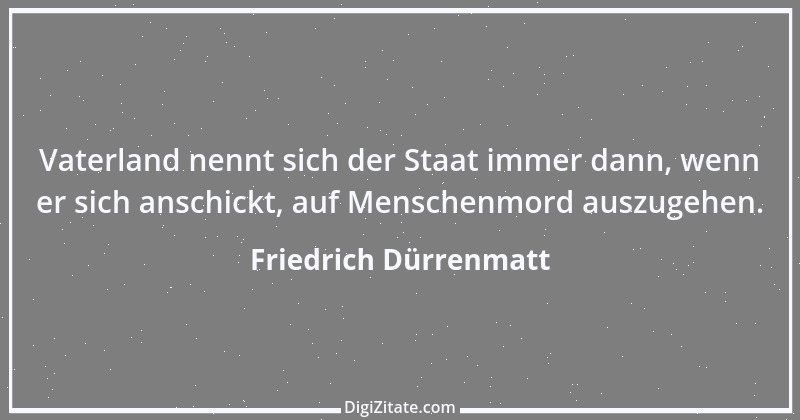 Zitat von Friedrich Dürrenmatt 6