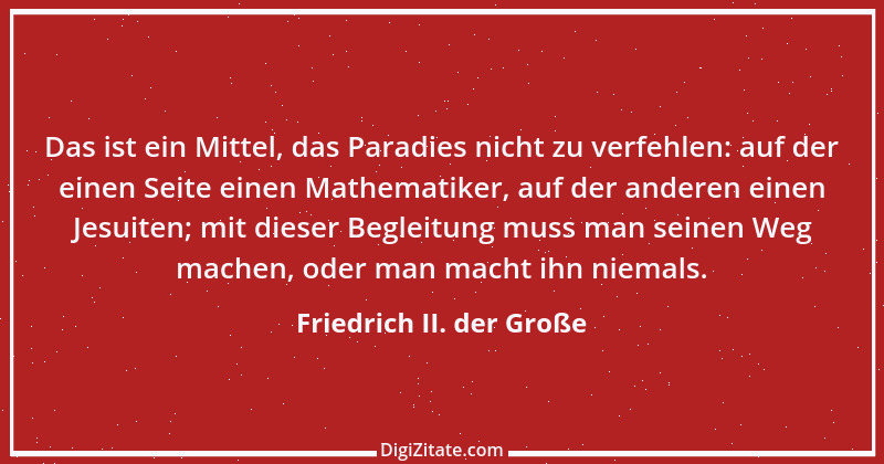 Zitat von Friedrich II. der Große 395