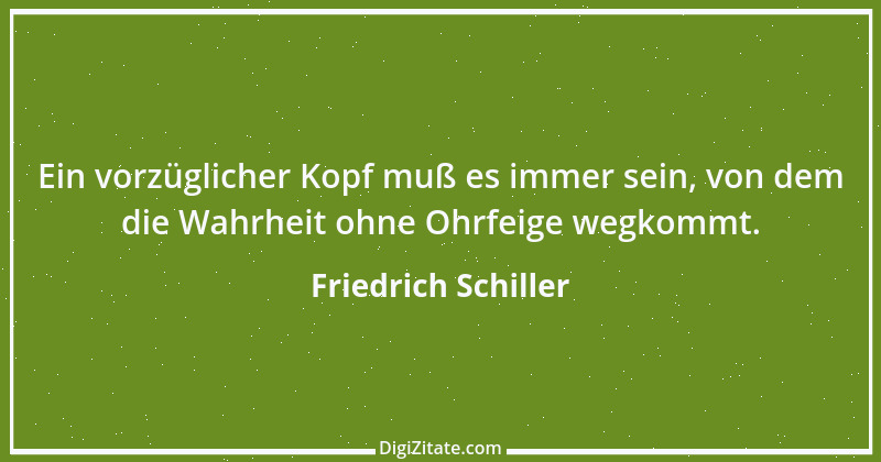 Zitat von Friedrich Schiller 760