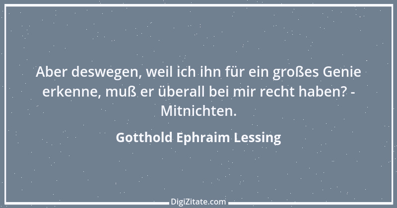 Zitat von Gotthold Ephraim Lessing 165