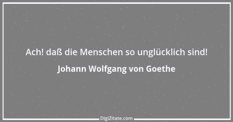 Zitat von Johann Wolfgang von Goethe 243