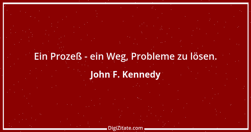 Zitat von John F. Kennedy 3