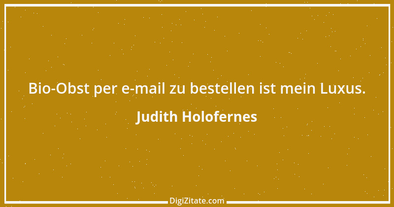 Zitat von Judith Holofernes 3