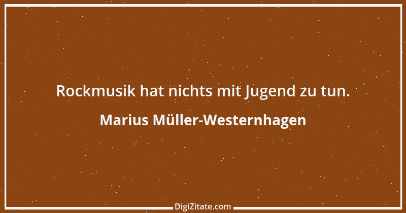 Zitat von Marius Müller-Westernhagen 19