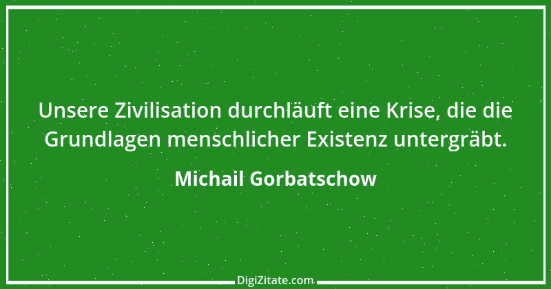 Zitat von Michail Gorbatschow 7