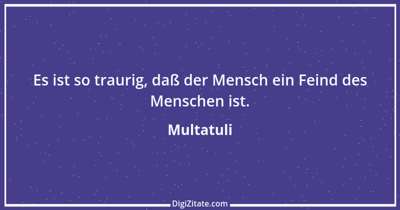 Zitat von Multatuli 30