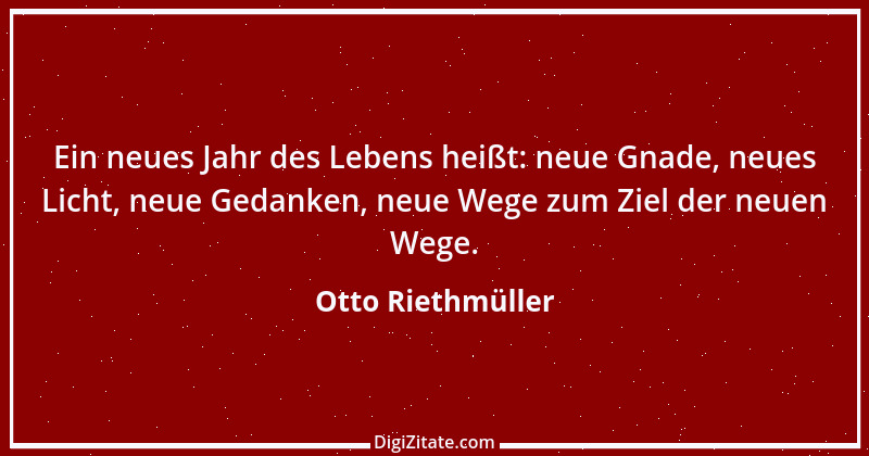 Zitat von Otto Riethmüller 3