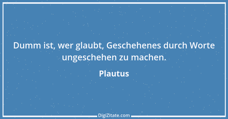 Zitat von Plautus 49