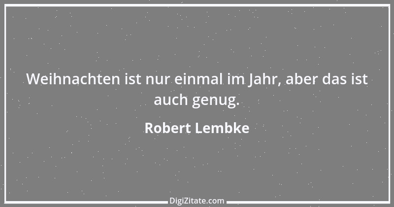 Zitat von Robert Lembke 89