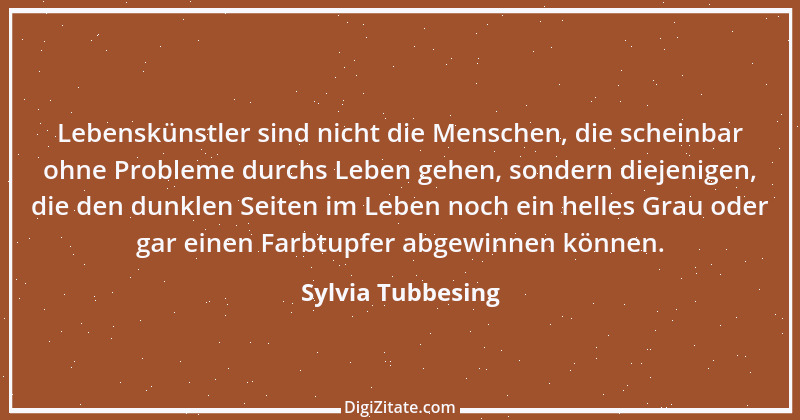 Zitat von Sylvia Tubbesing 2