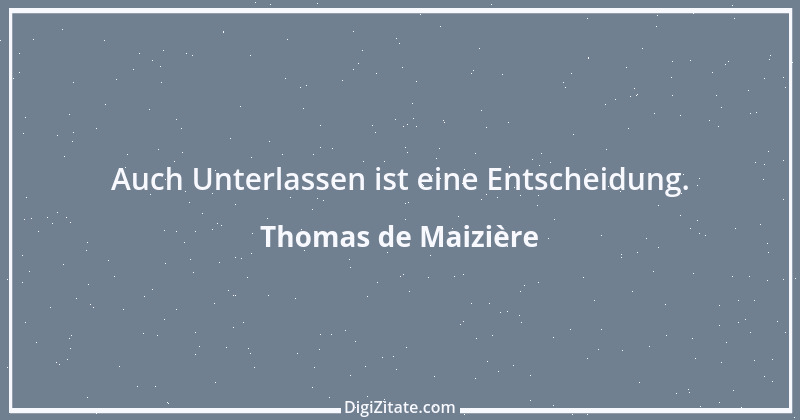 Zitat von Thomas de Maizière 7