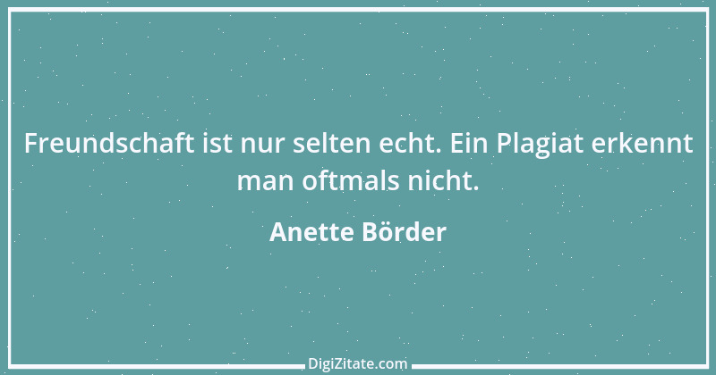 Zitat von Anette Börder 13