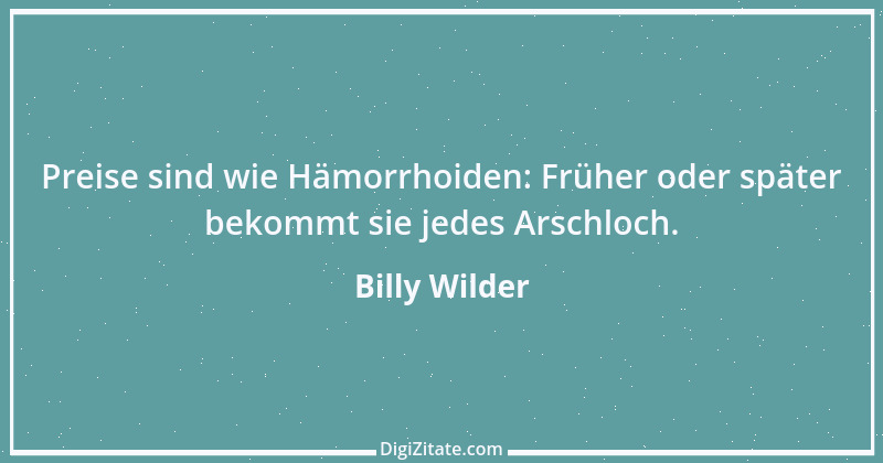 Zitat von Billy Wilder 1