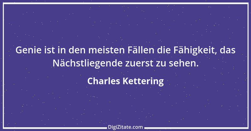 Zitat von Charles Kettering 13