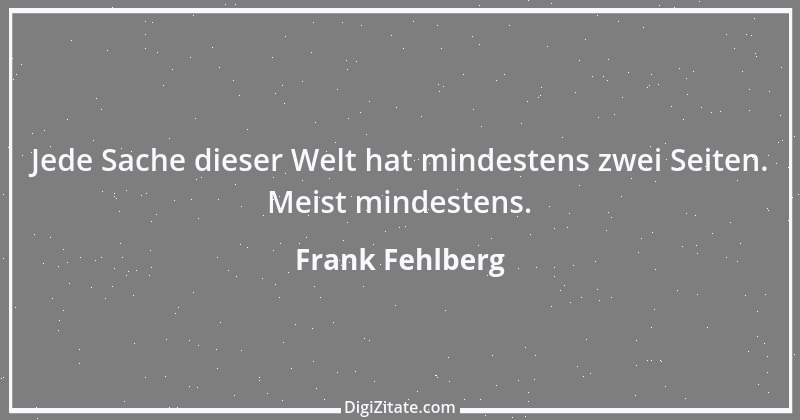 Zitat von Frank Fehlberg 14