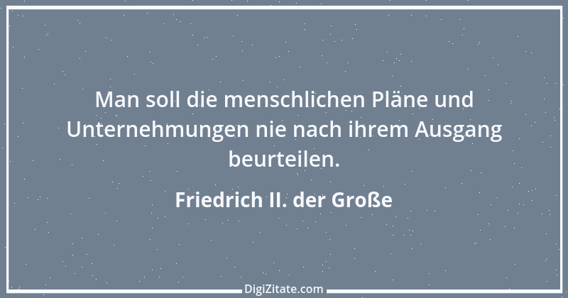 Zitat von Friedrich II. der Große 396